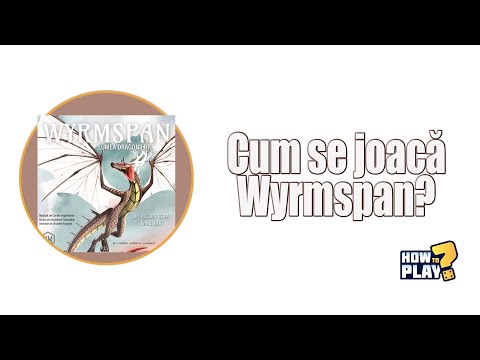 Cum se joaca Wyrmspan?