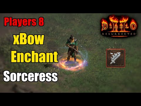 Enchantress Players 8 Build - xBow Enchant Sorc - Diablo 2 Resurrected
