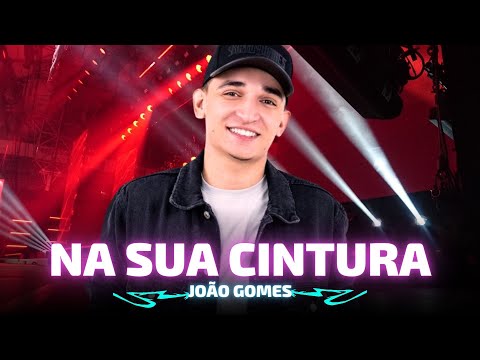 NA SUA CINTURA - João Gomes 🎵 Na tua cintura tem o mar pra eu me afogar Na tua cintura tem o mar