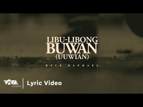 Kyle Raphael - Libu-libong buwan (uuwian) (Official Lyric Video)