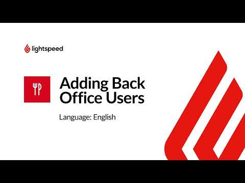 Lightspeed Restaurant (K-Series) Adding Back Office Users