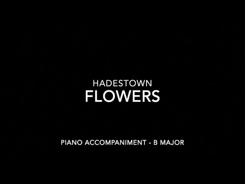 Flowers - Hadestown - Piano Accompaniment with LYRICS