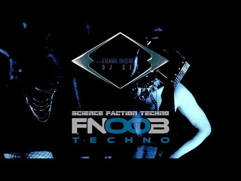 ETERNAL BASEMENT DJ Set Science Faction Techno Show on FNOOB TECHNO RADIO - Minimal Dark Deep Techno