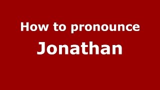 How to pronounce Jonathan