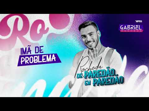Ímã de Problema - Gabriel Rocheda