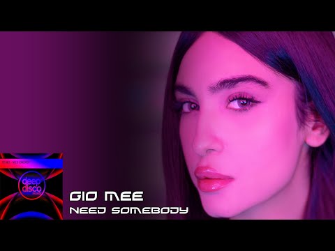 Gio Mee - Need Somebody