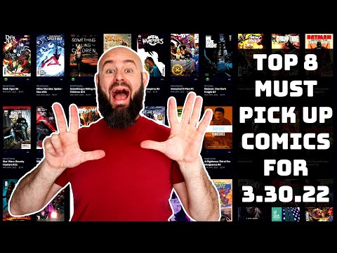 TOP 8 Must Have Comic Books for #NCBD 3/30/22