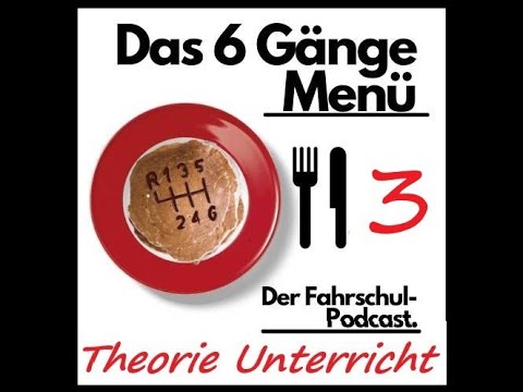 Fahrschul Theorieunterricht Lektion 3 Verkehrszeichen kurz und knapp erklärt Podcast 016