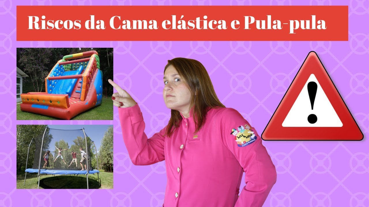 RISCOS DA CAMA ELÁSTICA E PULA-PULA