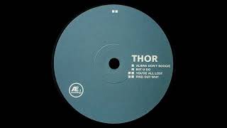 Thor – Aliens Don't Boogie (Æ Recordings, 1999)