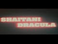 Shaitani Dracula Opening Theme