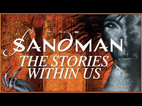Neil Gaiman's THE SANDMAN: The Stories Within Us