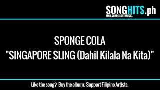 Sponge Cola - Singapore Sling Lyrics