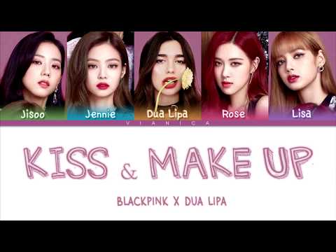 Dua Lipa & BLACKPINK - 'KISS AND MAKE UP' Lyrics (Color Coded Han/Rom/Eng/가사) | by VIANICA