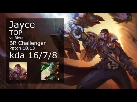 Jayce Top vs Riven - BR Challenger 16/7/8 Patch 10.13 Gameplay