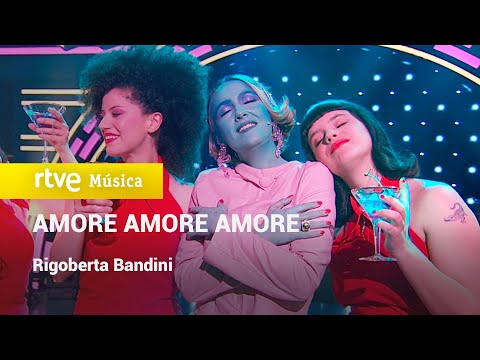 Rigoberta Bandini - "AMORE AMORE AMORE" (Late Xou con Marc Giró)