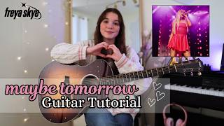 maybe tomorrow ? Freya Skye Guitar Tutorial