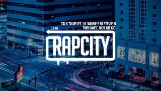 Tory Lanez, Rich The Kid - Talk to Me Remix (ft. Lil Wayne &amp; DJ Stevie J)