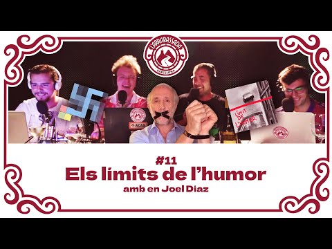 L'Arrabassada #11 - Els límits de l'humor (amb en Joel Díaz)