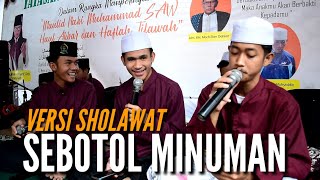 Download lagu GARA - GARA SEBOTOL MINUMAN VERSI SHOLAWAT - TERBANGAN AR RIHLAH mp3