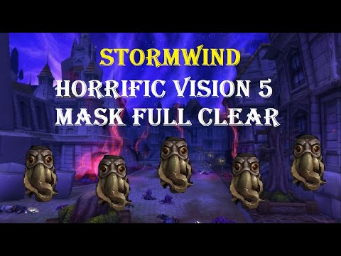 5 MASK FULL CLEAR RET PALADIN: Stormwind Horrific Vision Solo run commentary