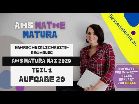 AHS Mathe Matura Mai 2020 Aufgabe 20.  Wahrscheinlichkeitsrechnung