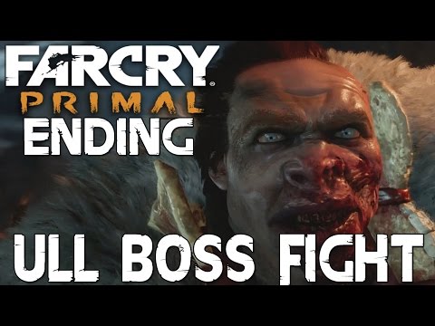 Far Cry Primal - Ending – ULL Boss Fight (Let's Play / Walkthrough / PS4 Gameplay)
