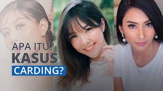 Apa Itu Kasus Carding yang Menyeret Nama Artis dan Selebritis?