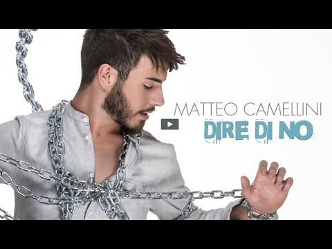 Matteo Camellini   Dire di no