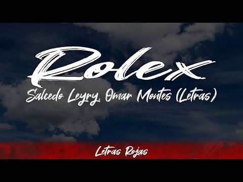 Salcedo Leyry, Omar Montes - Rolex (Lyrics/Letra) | #WingLyrics