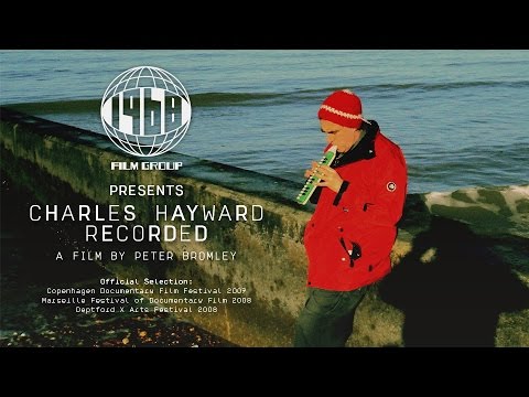 Charles Hayward Recorded | Trailer