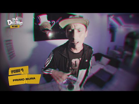 PRIMO BURA - #thedozzens MIC CHECK - EP.: #9