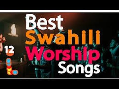 BEST OF SWAHILI  GOSPEL MIX  SONGS 2022 MIX