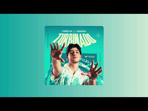 TITO- Me Postou No Daily (Prévia Verão Turbinado)