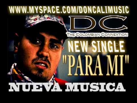 NUEVA MUSICA 2011  "PARA MI" DON CALI