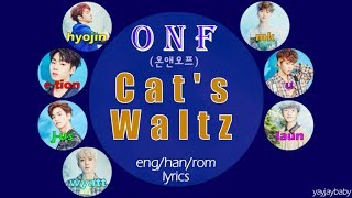 ONF (온앤 오프) -  'Cat's Waltz' Lyrics (eng/han/rom)