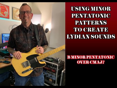 Using Minor Pentatonic Scales to Create Lydian Sounds for Soloing Over Major Chords
