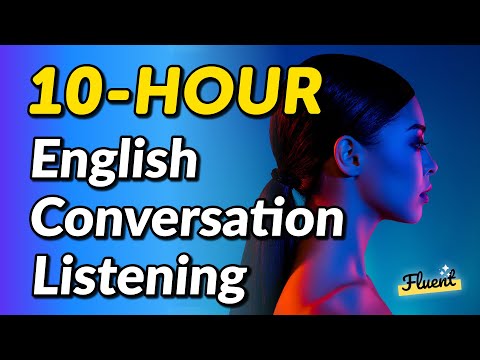 10-hour English Conversation Session Listening Drills