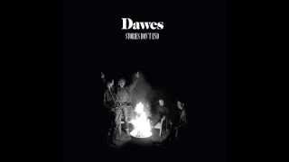 Dawes - Just Beneath the Surface (Reprise)