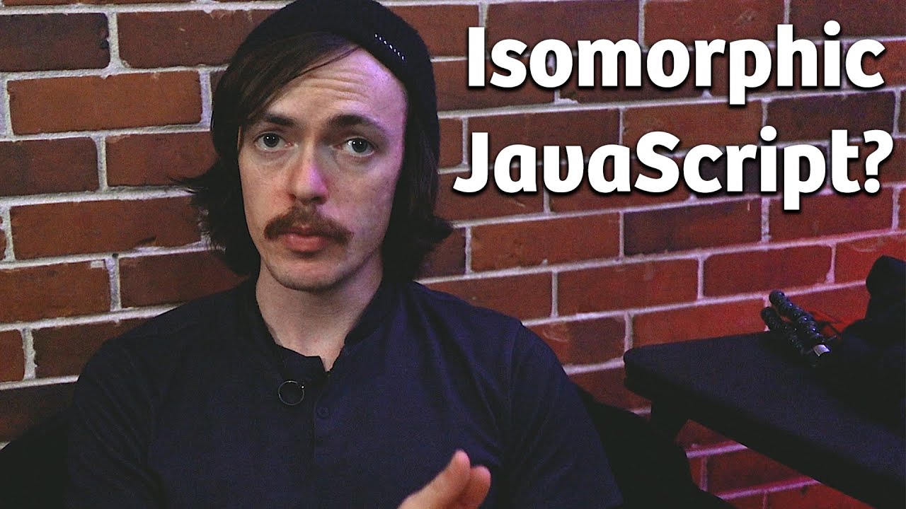 What The Heck Is Isomorphic JavaScript?