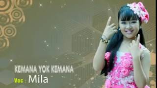 Download lagu KEMANA YOK KEMANA - MILA - LAGU ANAK ANAK mp3