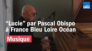 Pascal Obispo interprète son titre &quot;Lucie&quot; dans les studios de France Bleu Loire Océan