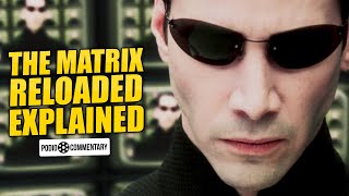 Deconstructing the Fantasy of THE MATRIX RELOADED | Podio Commentary