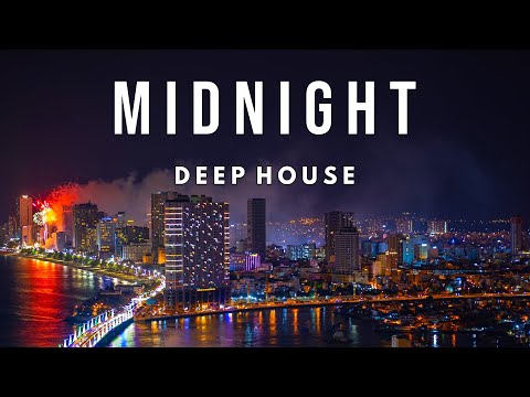 M I D N I G H T - Deep House Mix 2023