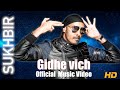 Gidhe Vich Sukhbir Original Song