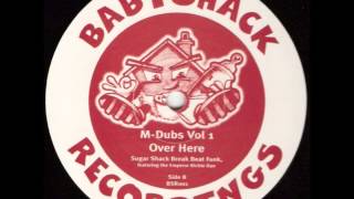 M Dubs ft Richie dan - Over here (Sugar shack break beat funk)