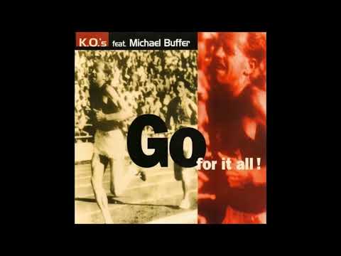 K.O.'s feat. Michael Buffer - Go For It All! (Radio Edit)