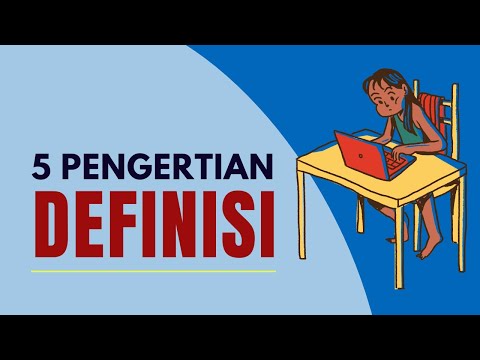 Ini 5 pengertian "definisi" | Tiga di antaranya mungkin baru bagi kamu