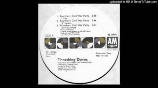 Thrashing Doves - Northern Civil War Party (Extended 12