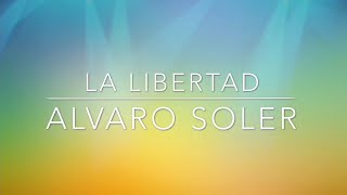 La Libertad - Alvaro Soler Lyric Video